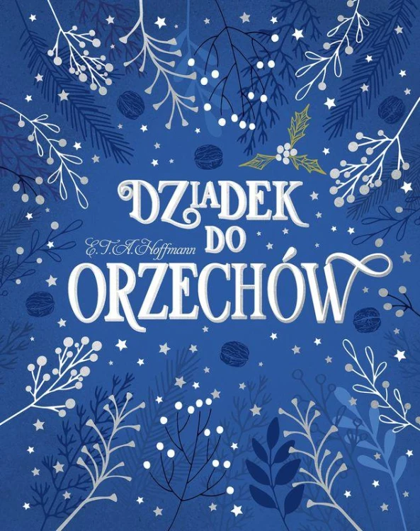 Dziadek do orzechów, E.T.A. Hoffmann