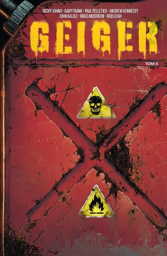 Geiger. Tom 3, Geoff Johns,Gary Frank