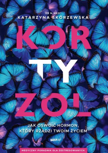 Kortyzol wyd. specjalne, Katarzyna Skórzewska