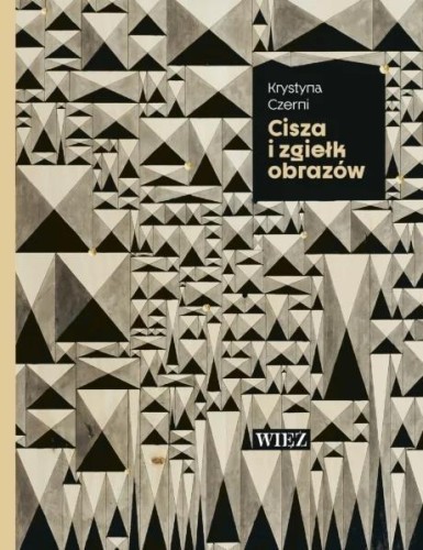 Cisza i zgiełk obrazów wyd. 2026, Krystyna Czerni