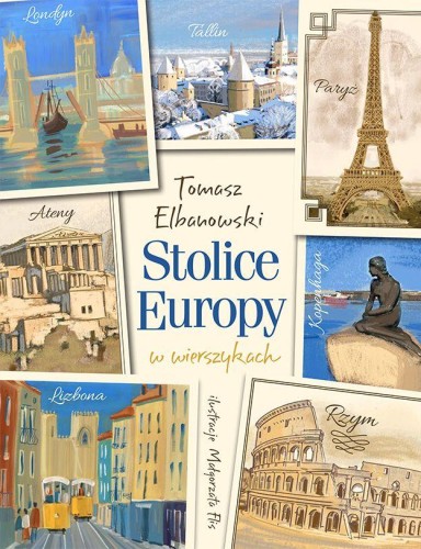 Stolice Europy w wierszykach, Tomasz Elbanowski