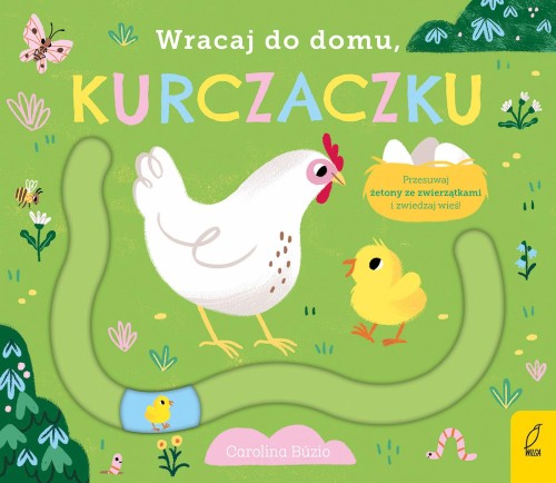 Wracaj do domu, kurczaczku, Opracowanie zbiorowe