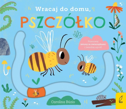 Wracaj do domu, pszczółko, Opracowanie zbiorowe