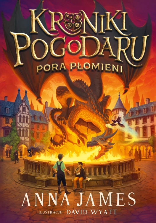 Pora płomieni. Kroniki Pogodaru. Tom 2, Anna James