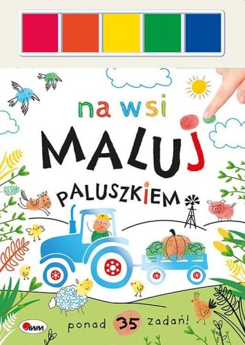 Na wsi. Maluj paluszkiem, Opracowanie zbiorowe