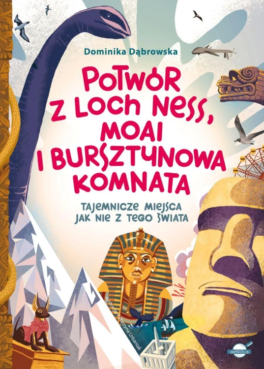Potwór z Loch Ness, Moai i Bursztynowa...