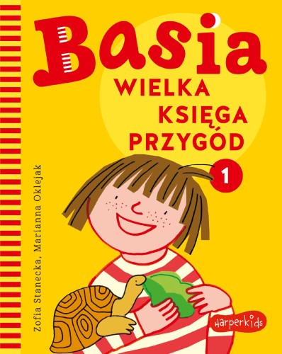 Basia. Wielka księga przygód 1, Zofia Stanecka