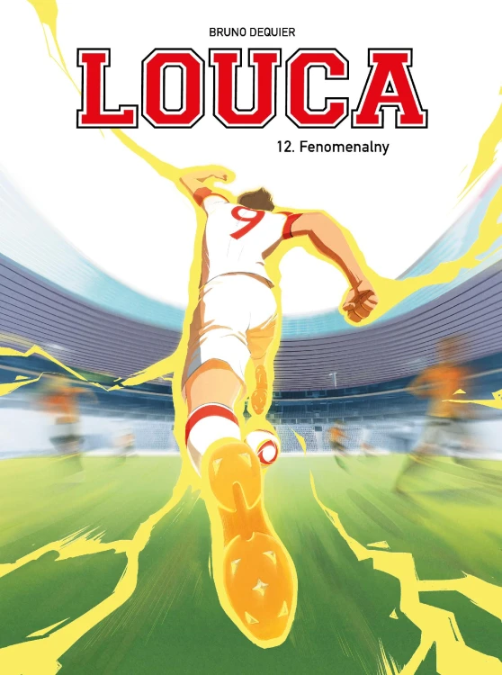 Fenomenalny. Louca. Tom 12, Bruno Dequier