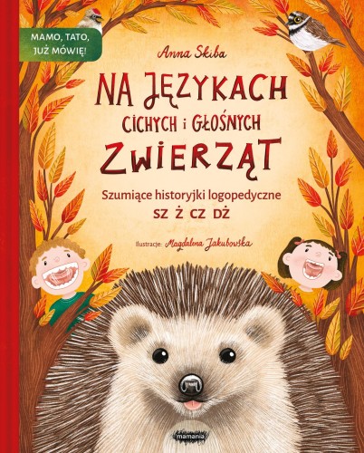 Na językach cichych i głośnych zwierząt....