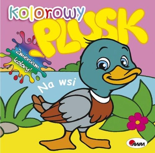 Na wsi. Kolorowy plusk, Mirosława Kwiecińska