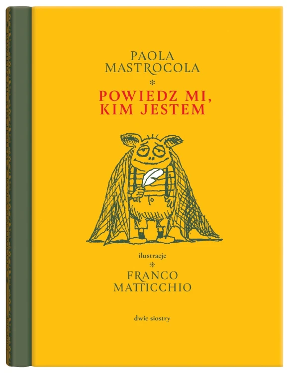Powiedz mi, kim jestem, Paola Mastrocola