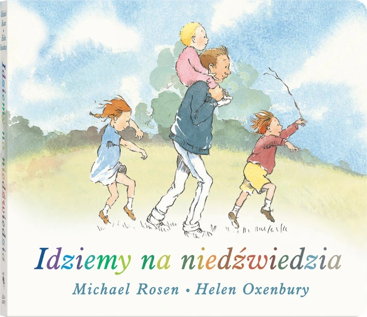 Idziemy na niedźwiedzia wyd. 2, Michel Rosen