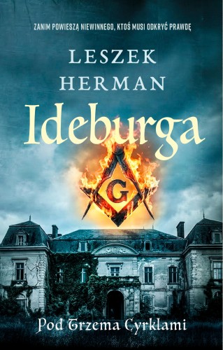 Ideburga. Pod trzema cyrklami, Leszek Herman