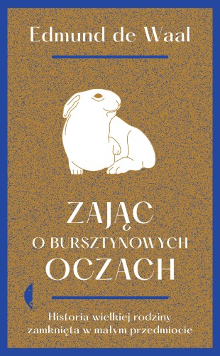 Zając o bursztynowych oczach. Historia...