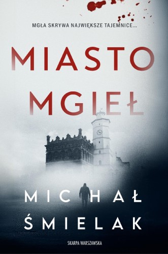 Miasto Mgieł, Michał Śmielak