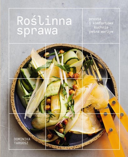 Roślinna sprawa. Prosta i komfortowa kuchnia...