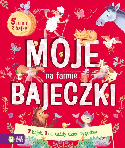 Na farmie. Moje bajeczki, Opracowanie zbiorowe