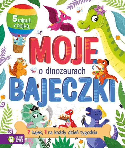 O dinozaurach. Moje bajeczki, Opracowanie zbiorowe