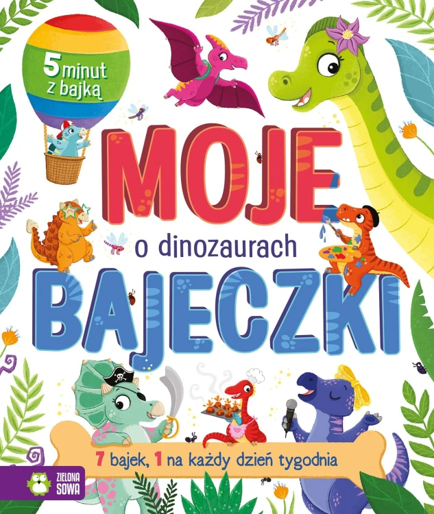 O dinozaurach. Moje bajeczki, Opracowanie zbiorowe
