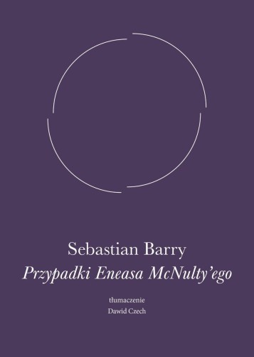 Przypadki Eneasa McNulty'ego, Sebastian Barry