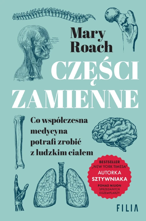 Części zamienne. Co współczesna medycyna...