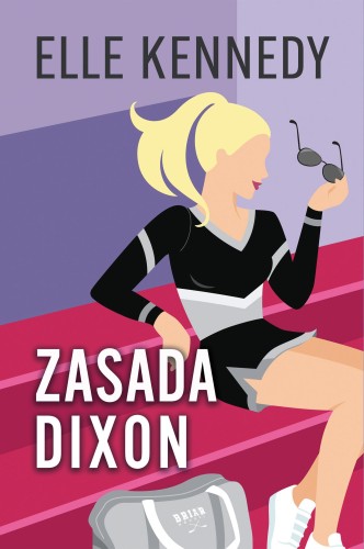 Zasada Dixon. Campus Diaries. Tom 2, Elle Kennedy