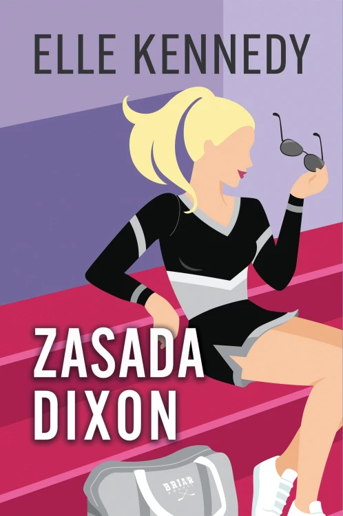 Zasada Dixon. Campus Diaries. Tom 2, Elle Kennedy