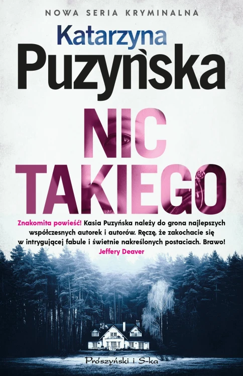 Nic takiego. Zalesie. Tom 1, Katarzyna Puzyńska