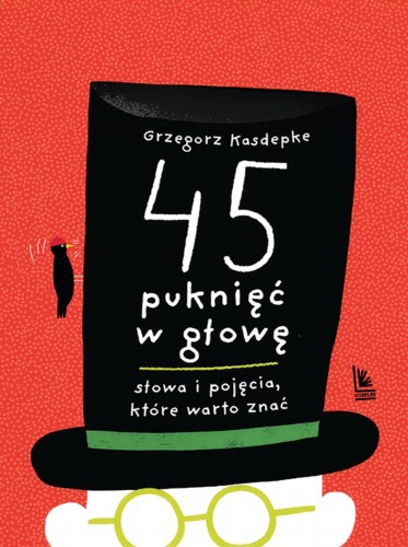 45 puknięć w głowę. Słowa i pojęcia które...