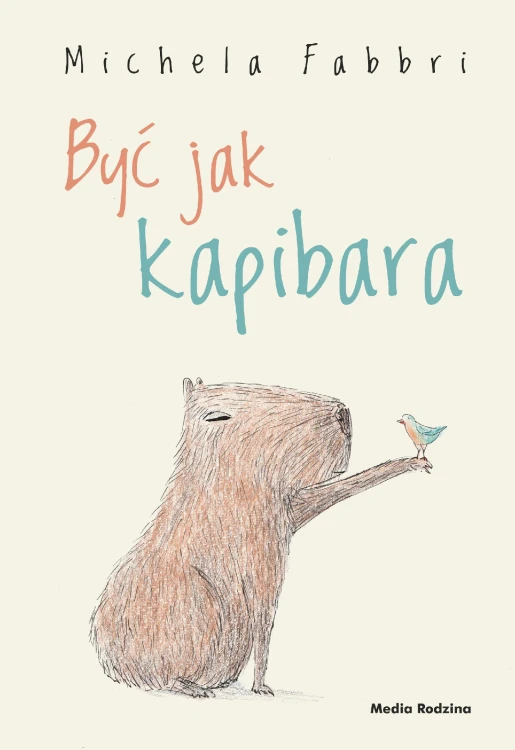 Być jak kapibara, Michela Fabbri