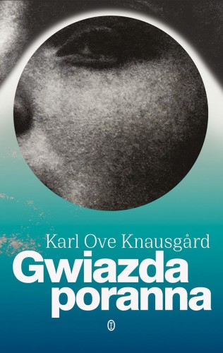 Gwiazda poranna, Karl Ove Knausgård