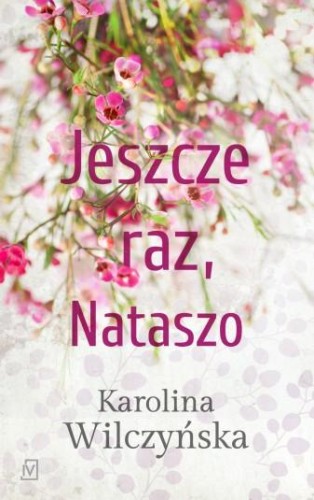 Jeszcze raz nataszo wyd. 2, Karolina Wilczyńska
