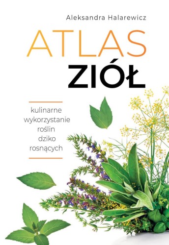 Atlas ziół, Aleksandra Halarewicz