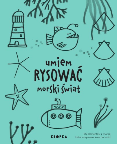 Umiem rysować morski świat. Umiem rysować. 8
