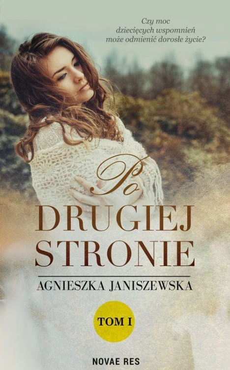 Po drugiej stronie Tom 1, Agnieszka Janiszewska