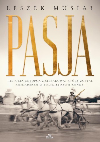 Pasja - historia chłopca z Sierakowa, który...