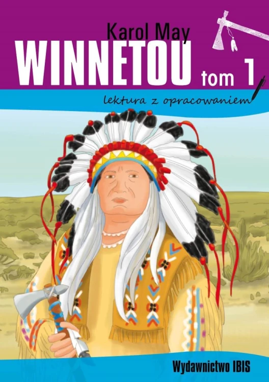 Winnetou. Lektura z opracowaniem. Tom 1, Karol May