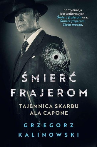 Tajemnica skarbu Ala Capone. Śmierć frajerom....