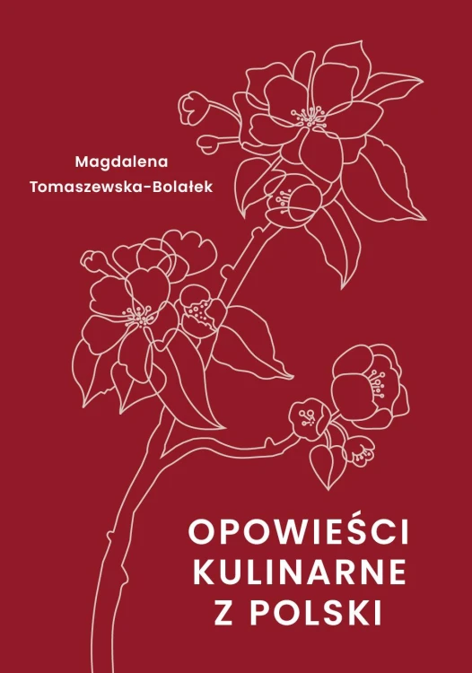 Opowieści kulinarne z Polski