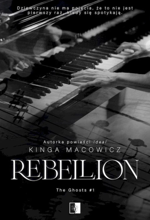 Rebellion. The Ghosts. Tom 1, Kinga Macowicz