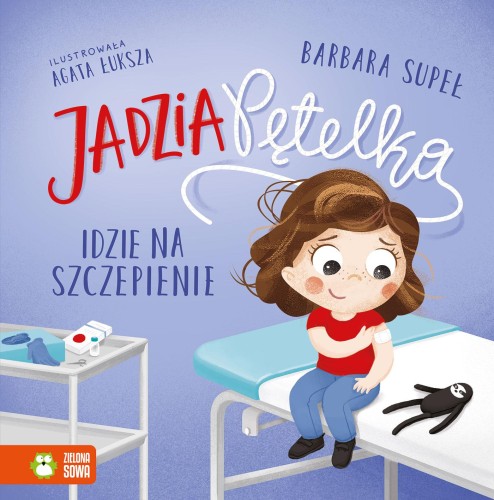 Jadzia Pętelka idzie na szczepienie. Jadzia...
