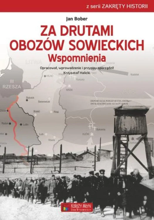 Za drutami obozów sowieckich, Jan Bober