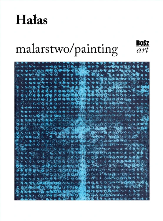 Hałas. Malarstwo, Urszula Kozakowska-Zaucha
