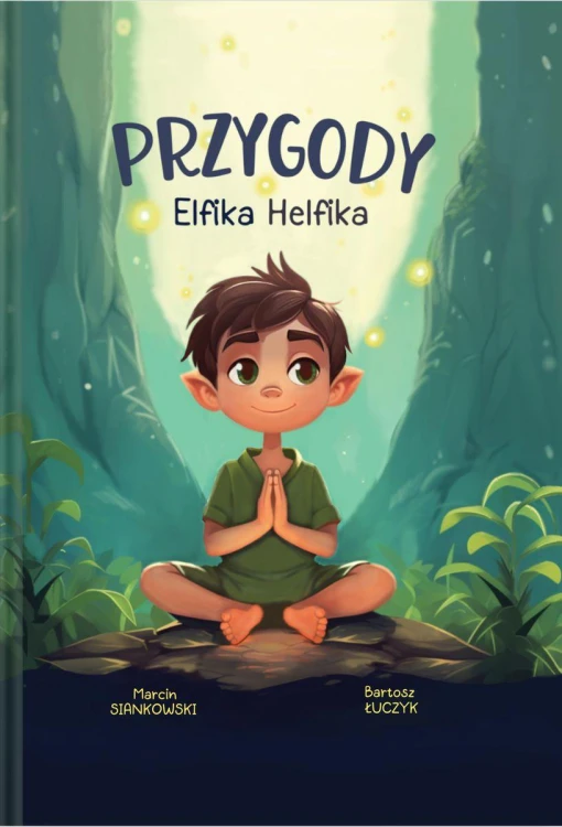 Przygody Elfika Helfika. Odkryj Magię Zdrowia