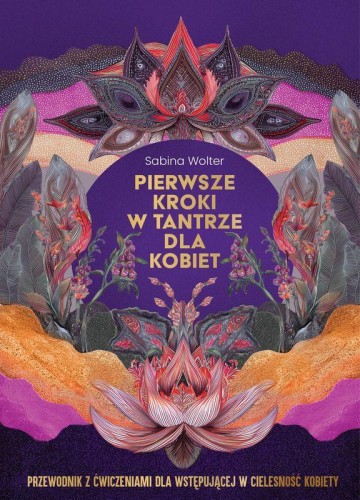 Pierwsze kroki w tantrze dla kobiet....