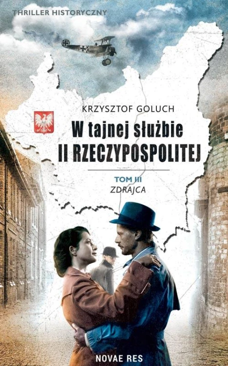 W tajnej służbie II Rzeczypospolitej. Zdrajca....