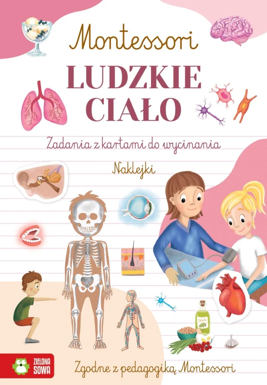Ludzkie ciało. Montessori, Zuzanna Osuchowska