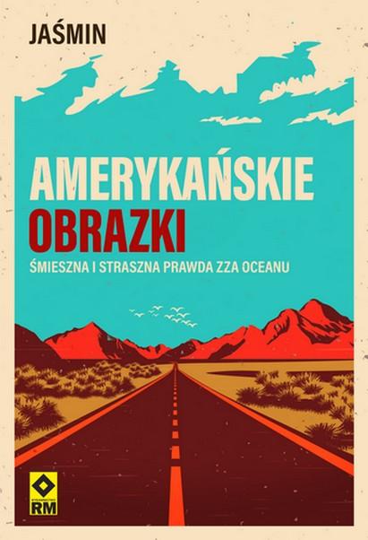 Amerykańskie obrazki Śmieszna i straszna...