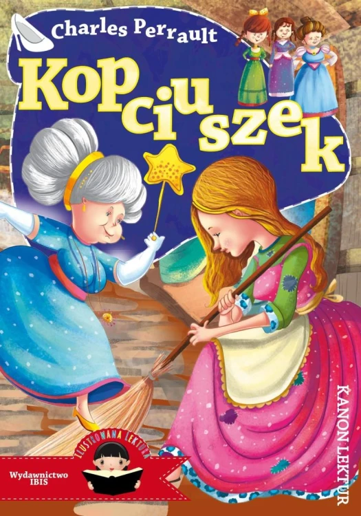 Kopciuszek. Ilustrowana lektura, Charles Perrault