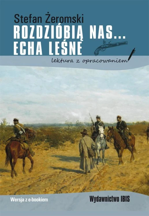 Rozdzióbią nas... Echa leśne. Lektura z...